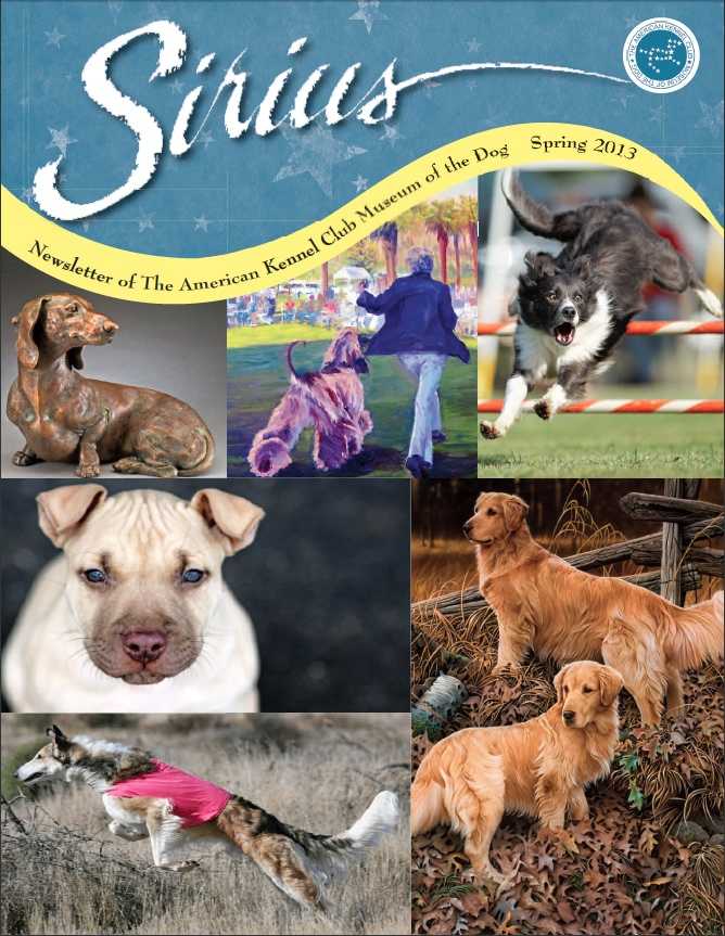 Sirius, Newsletter of the American Kennel Club Museum of the Dog, Spring 2013, Cover
